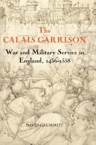 Cover of The Calais Garrison