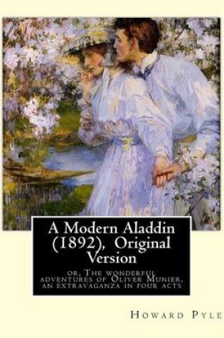 Cover of A Modern Aladdin (1892), By Howard Pyle (illustrated) Original Version