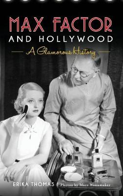 Book cover for Max Factor and Hollywood