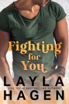 Book cover for Fighting For You