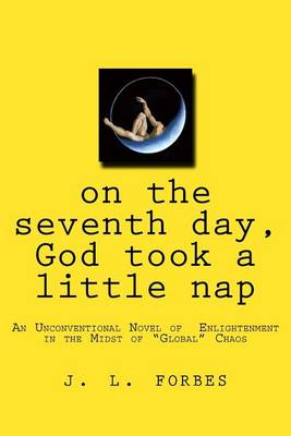 Book cover for on the seventh day, God took a little nap