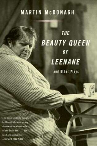 Cover of The Beauty Queen of Leenane and Other Plays
