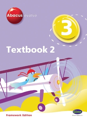 Cover of Abacus Evolve Year 3/P4: Textbook 2 Framework Edition