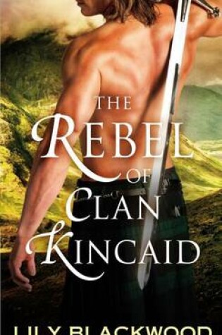 Cover of The Rebel of Clan Kincaid