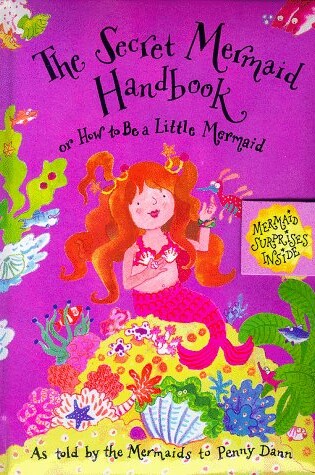 Cover of The Secret Mermaids Handbook