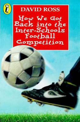 Book cover for How We Got Back into the Inter-schools Football Competition