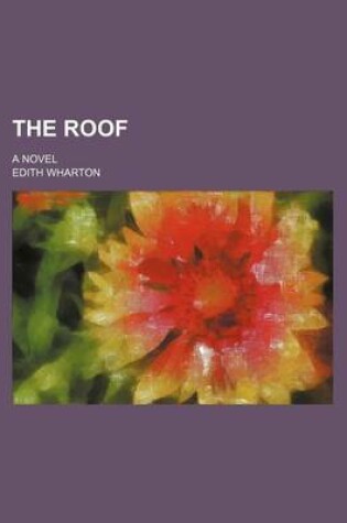 Cover of The Roof; A Novel