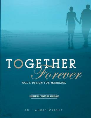 Book cover for Together Forever God's Design for Marriage