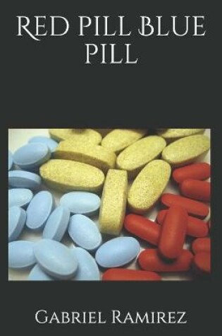 Cover of Red pill Blue pill