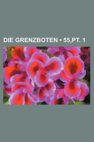 Cover of Die Grenzboten (55, PT. 1)