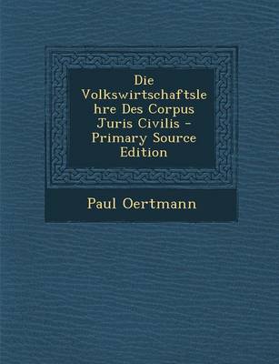 Book cover for Die Volkswirtschaftslehre Des Corpus Juris Civilis