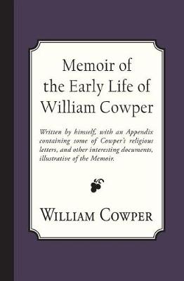 Book cover for Memoir of the Early Life of William Cowper