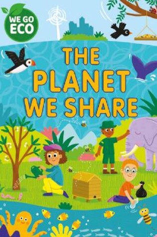 Cover of WE GO ECO: The Planet We Share