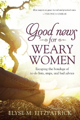 Book cover for Good News For Weary Women