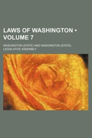 Cover of Laws of Washington (Volume 7)