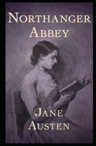 Cover of Northanger Abbey By Jane Austen Annotated Literary Novel