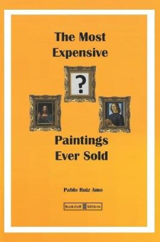 Cover of The Most Expensive Paintings Ever Sold