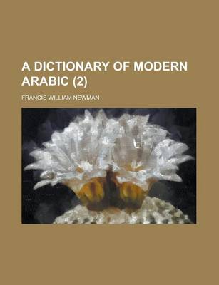 Book cover for A Dictionary of Modern Arabic (2 )