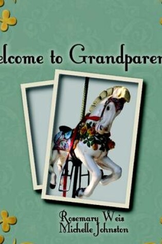 Cover of Welcome To Grandparenting