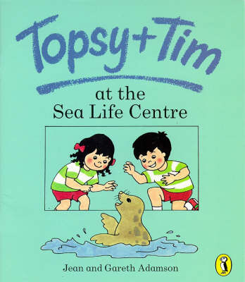 Book cover for Topsy and Tim at the Sea Life Centre