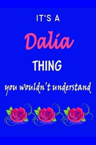 Cover of It's A Dalia Thing You Wouldn't Understand