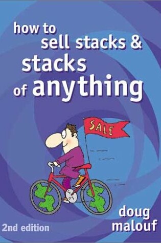 Cover of How to Sell Stacks & Stacks of Anything