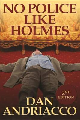 Book cover for No Police Like Holmes - Second Edition