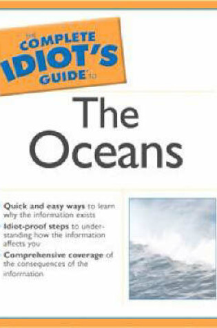 Cover of The Complete Idiot's Guide to the Oceans