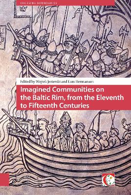 Cover of Imagined Communities on the Baltic Rim, from the Eleventh to Fifteenth Centuries