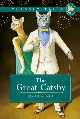 Book cover for The Great Catsby (Classic Tails 2)