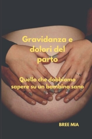 Cover of Gravidanza e dolori del parto