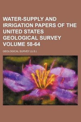 Cover of Water-Supply and Irrigation Papers of the United States Geological Survey Volume 58-64