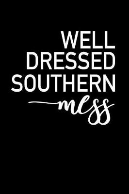 Book cover for Well Dressed Southern Mess