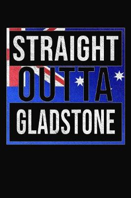 Book cover for Straight Outta Gladstone