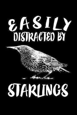 Book cover for Easily Distracted By Starlings