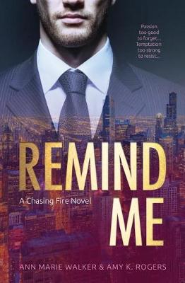 Remind Me by Amy K Rogers, Ann Marie Walker