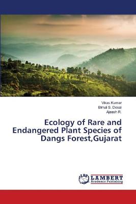 Book cover for Ecology of Rare and Endangered Plant Species of Dangs Forest, Gujarat