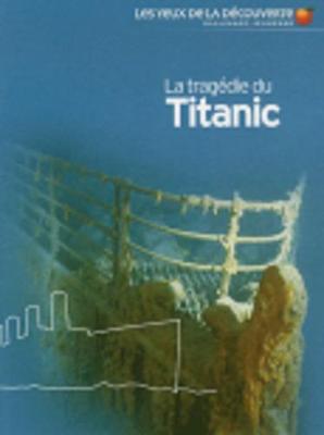 Book cover for La Tragedie Du Titanic