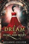 Book cover for A Dream of Ebony and White