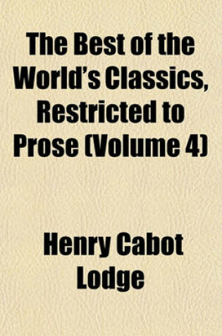 Cover of The Best of the World's Classics, Restricted to Prose Volume 1