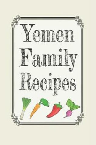 Cover of Yemen family recipes