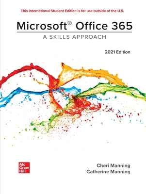 Book cover for Microsoft Office 365: A Skills Approach 2021 Edition ISE