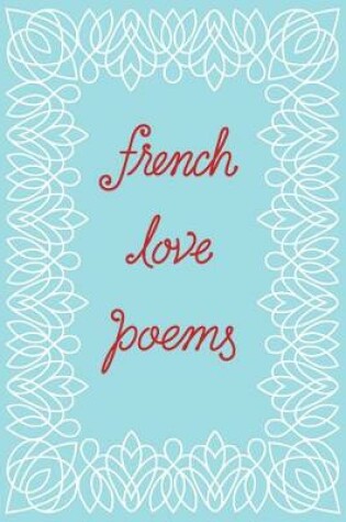 Cover of French Love Poems