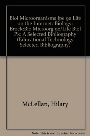 Cover of Biol Microorganisms Ipe 9e Life on the Internet: Biology