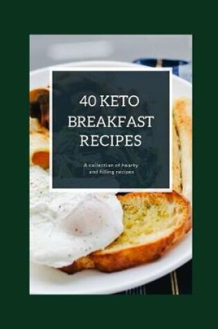 Cover of 40 Keto Breakfast Recipes