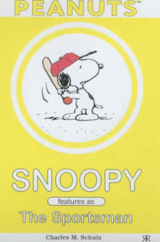 Cover of Snoopy Features as the Sportsman