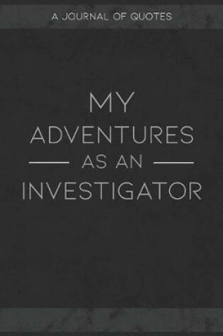 Cover of My Adventures As An Investigator