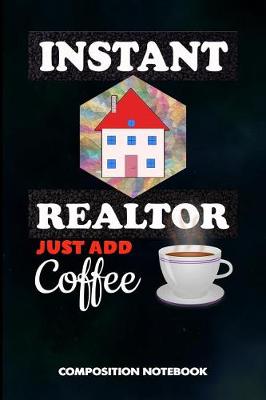 Book cover for Instant Realtor Just Add Coffee