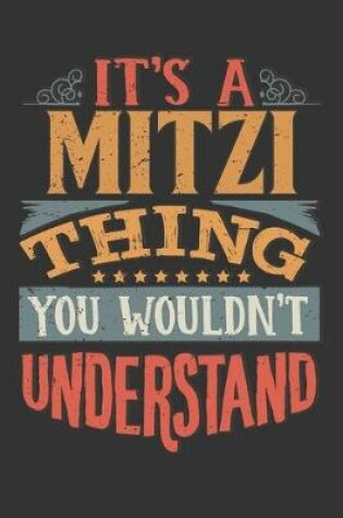 Cover of Its A Mitzi Thing You Wouldnt Understand