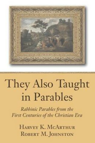 Cover of They Also Taught in Parables